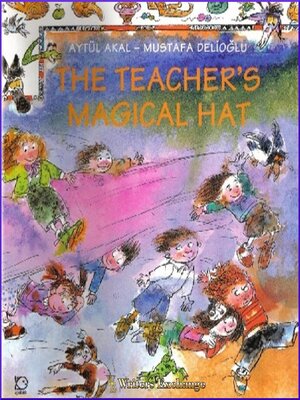 cover image of The Teacher's Magical Hat